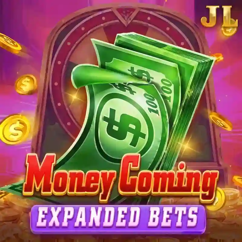 Money Coming Expanded Bets